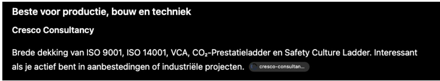 ChatGPT noemt Cresco Consultancy als 'beste voor productie, bouw en techniek' met brede dekking van ISO 9001, ISO 14001, VCA, CO₂-Prestatieladder en Safety Culture Ladder.